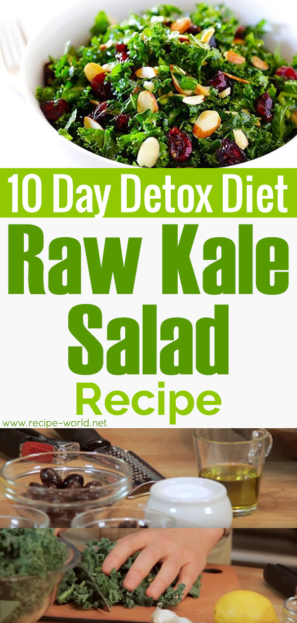 10 Day Detox Diet Recipes - Raw Kale Salad Recipe
