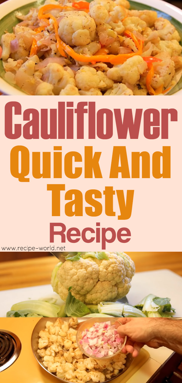 Cauliflower - Quick And Tasty Recipe