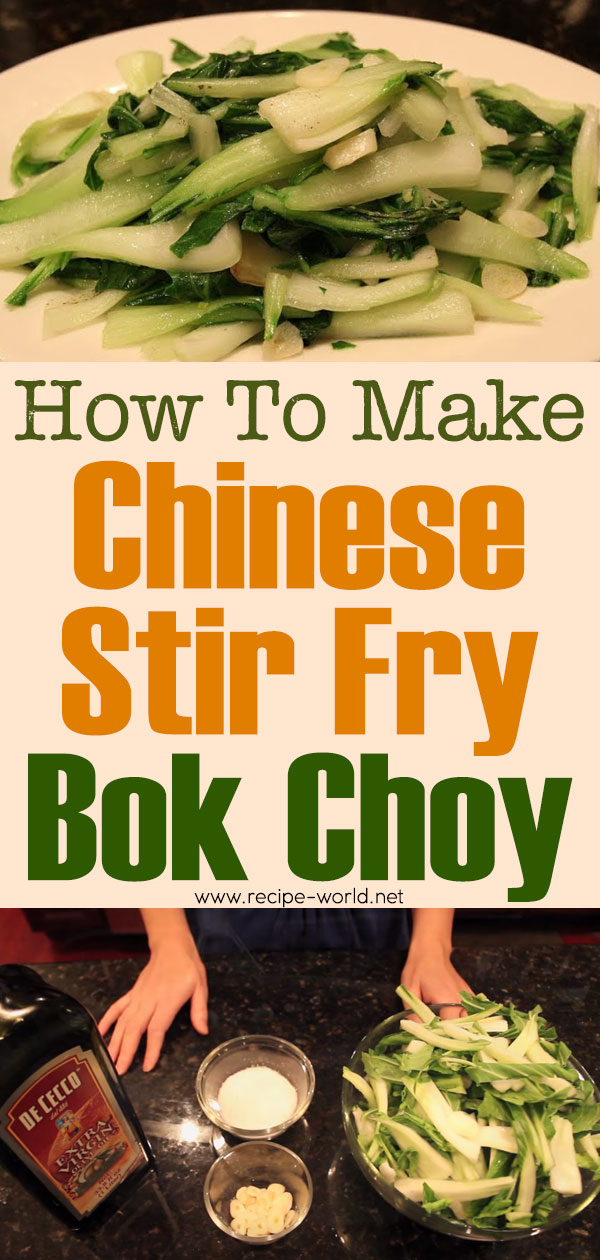 How To Make Chinese Stir Fry Bok Choy