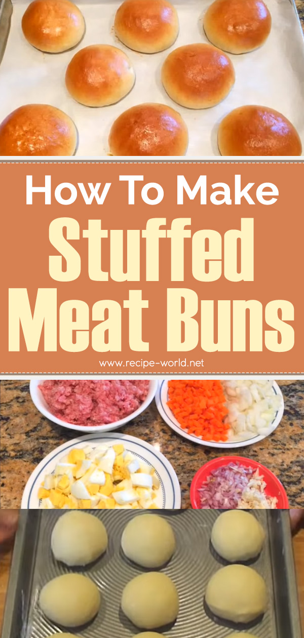 How To Make Stuffed Meat Buns