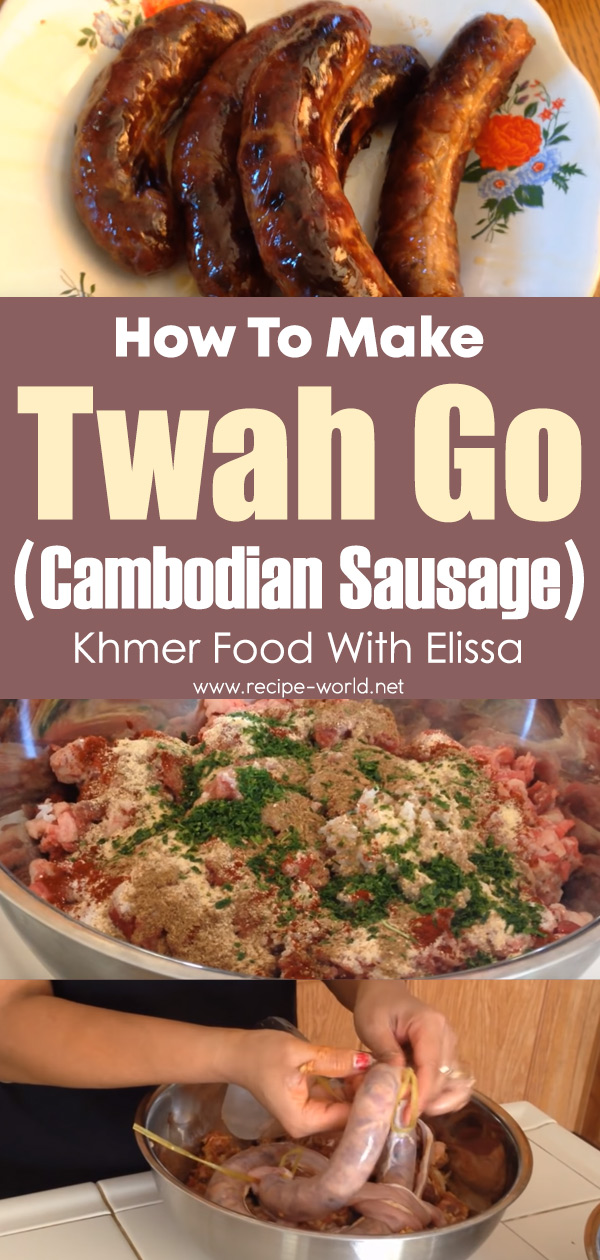 How To Make Twah Go (Cambodian Sausage) - Khmer Food With Elissa