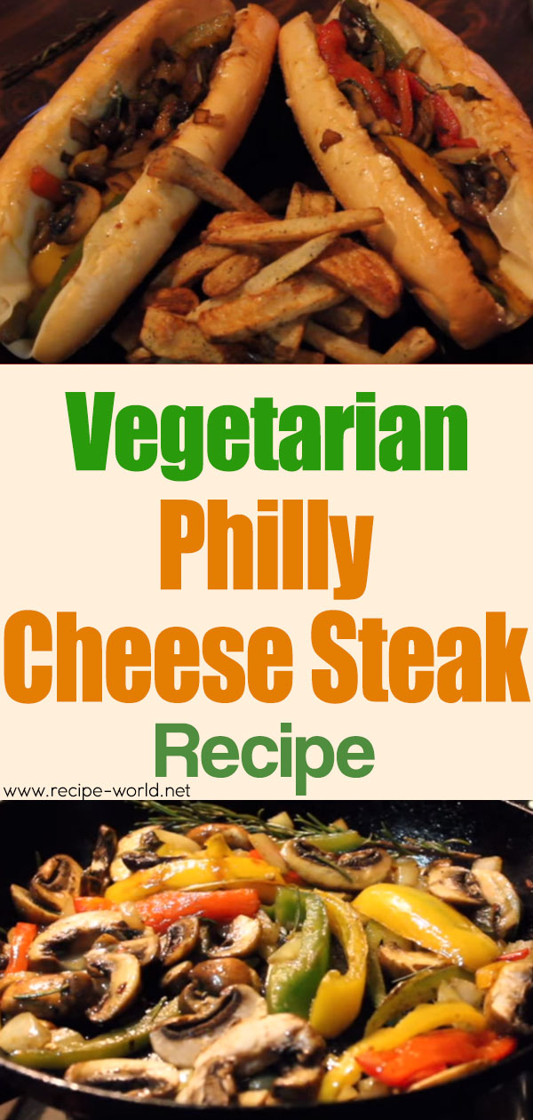 Vegetarian Philly Cheese Steak Recipe 