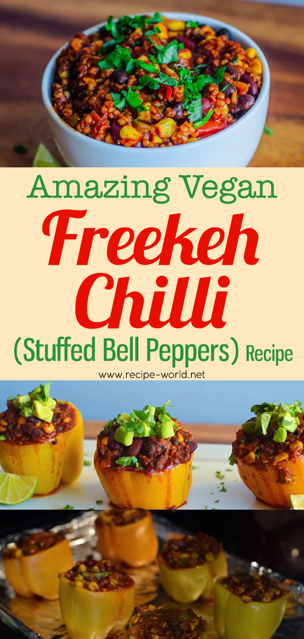 Amazing Vegan Freekeh Chili (Stuffed Bell Peppers)