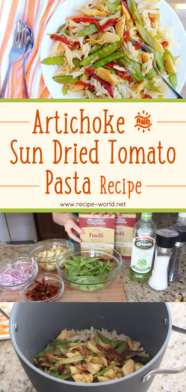 Artichoke & Sun Dried Tomato Pasta Recipe