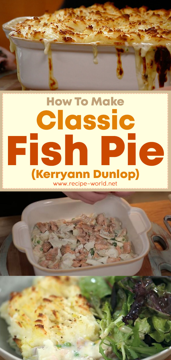 Classic Fish Pie - Kerryann Dunlop