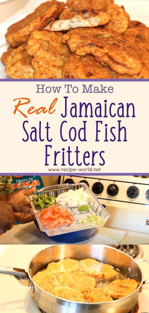 Recipe World How To Make Real Jamaican Salt Cod Fish Fritters - Recipe ...