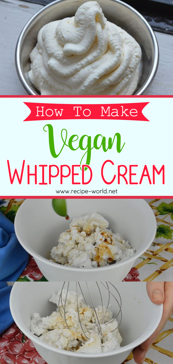 How To Make Vegan Whipped Cream