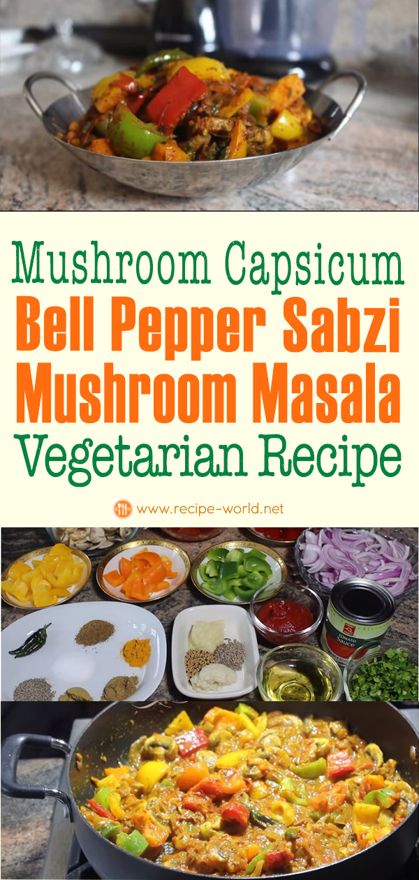 Mushroom Capsicum Bell Pepper Sabzi - Mushroom Masala Vegetarian Recipe