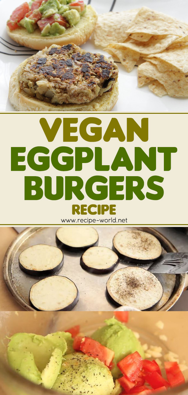 Vegan Eggplant Burgers Recipe