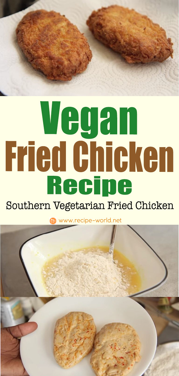 Vegan Fried Chicken Recipe - Southern Vegetarian Fried Chicken