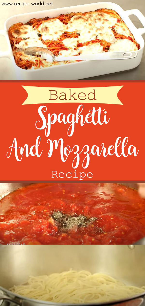 Baked Spaghetti And Mozzarella Recipe