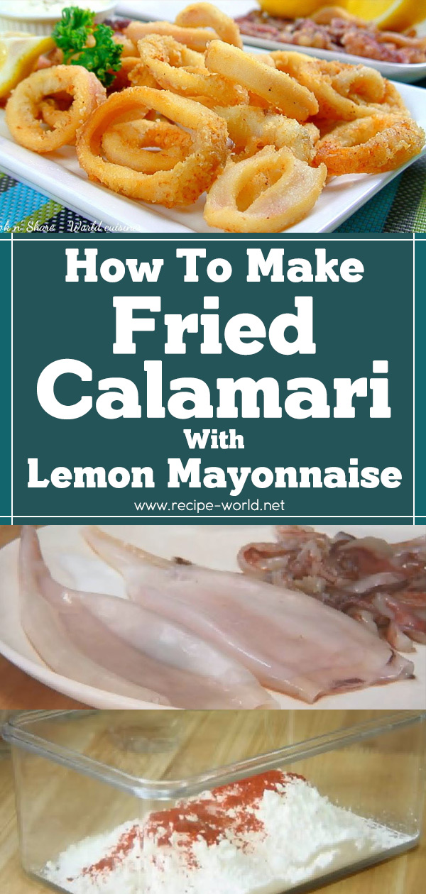 Fried Calamari With Lemon Mayonnaise