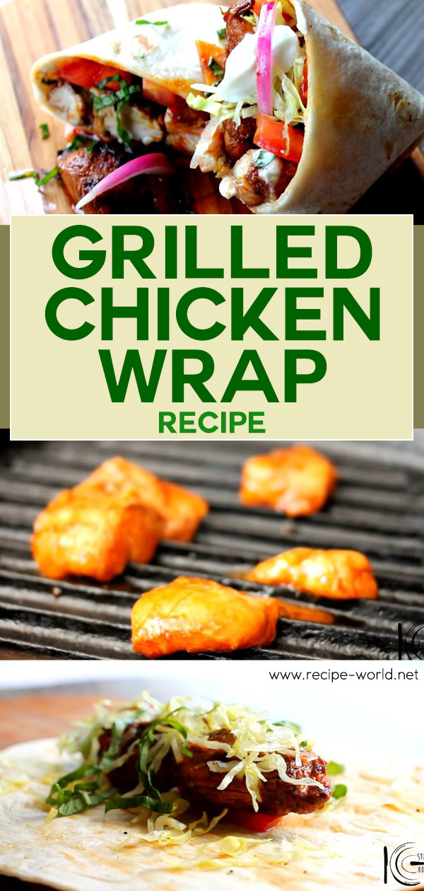 Grilled Chicken Wrap Recipe