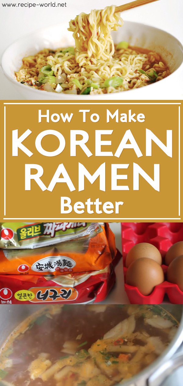 How To Make Korean Ramen Better