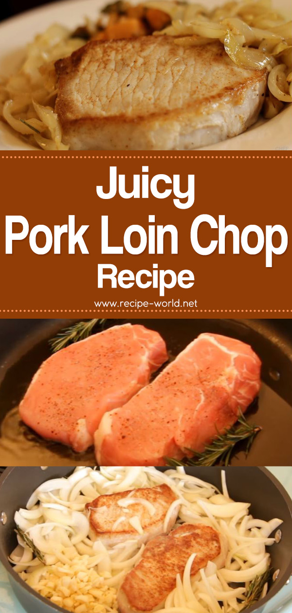 Juicy Pork Loin Chop Recipe