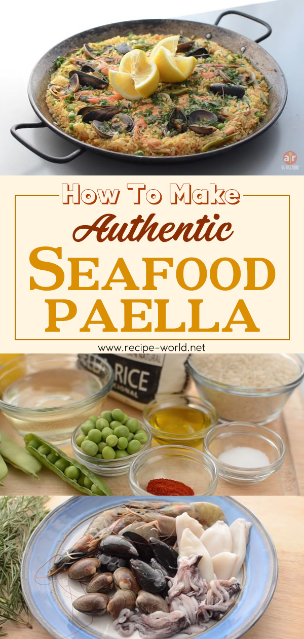 Seafood Paella Recipe - How To Make Authentic Seafood Paella