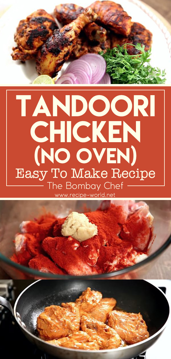 Tandoori Chicken, No Oven – Easy To Make Recipe - The Bombay Chef