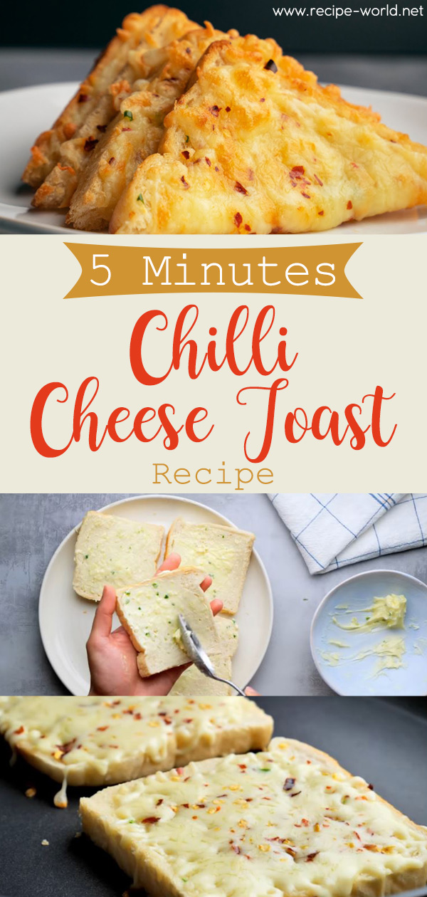 5 Minutes Chilli Cheese Toast Recipe