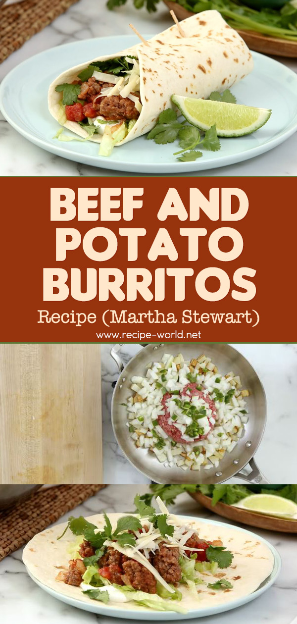 Beef And Potato Burritos - Martha Stewart