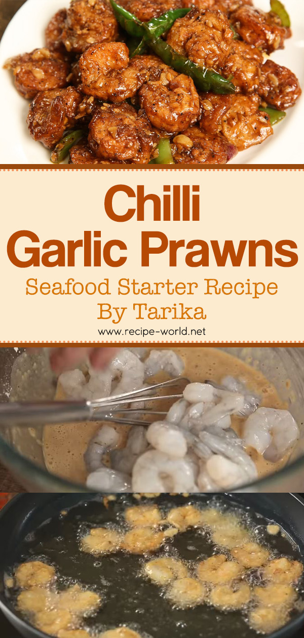 Chilli Garlic Prawns Recipe - Seafood Starter Recipe By Tarika