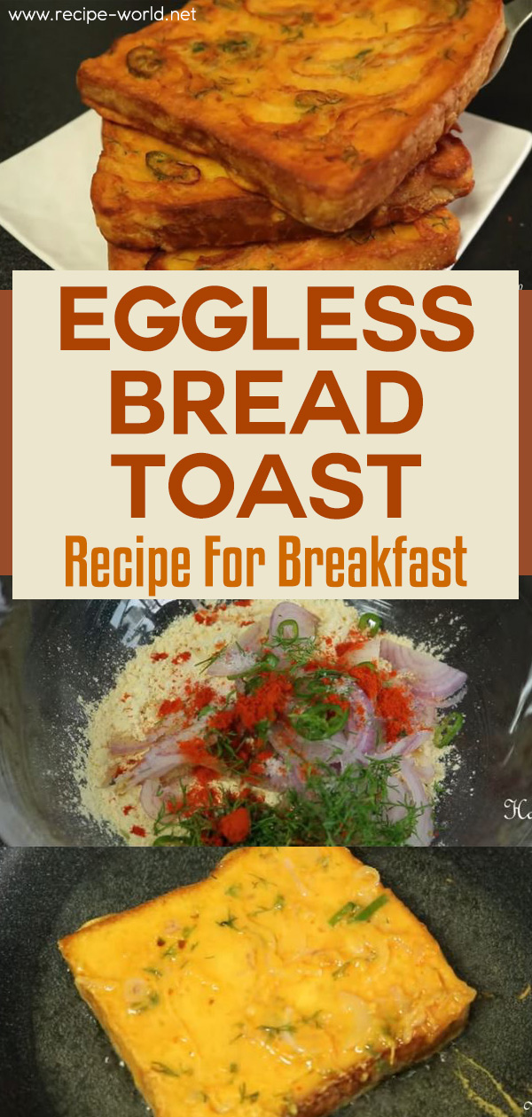 Eggless Bread Toast Recipe for Breakfast - How to Make Bread Toast Without Egg