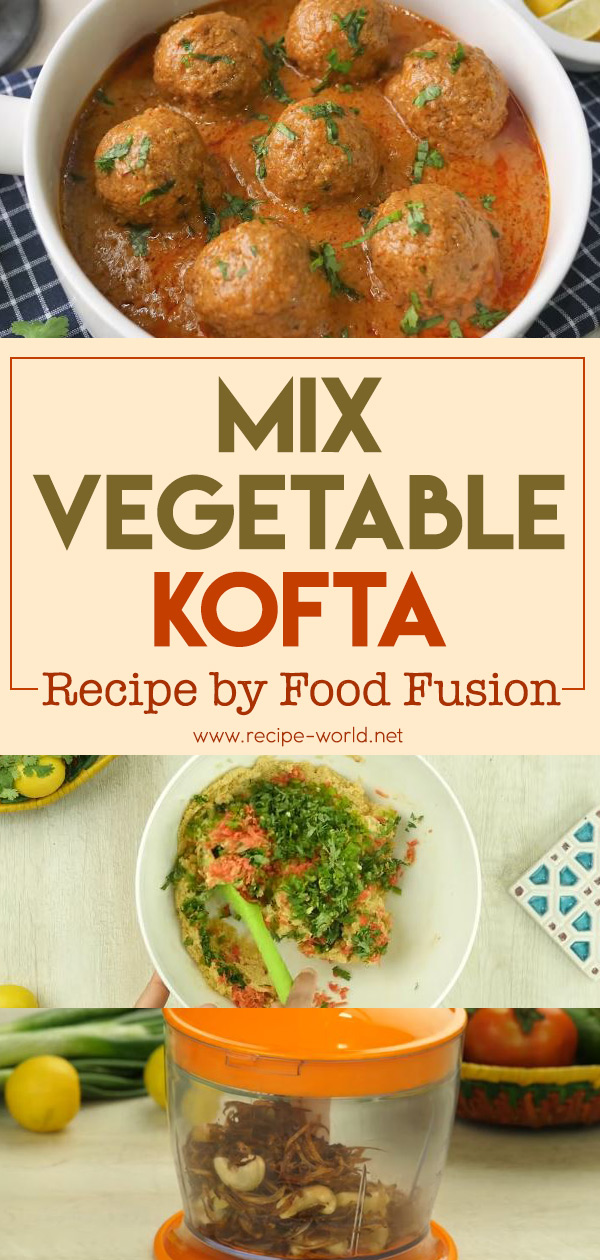 Mix Vegetable Koftay Recipe