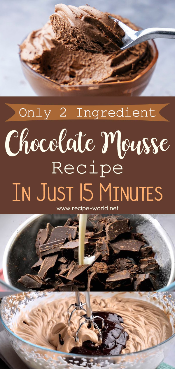 Only 2 Ingredient Chocolate Mousse Recipe In Just 15 Minutes