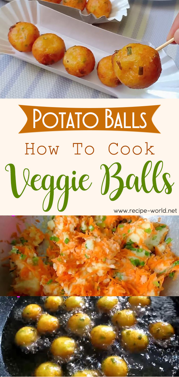 Potato Balls - How to Cook Veggie Balls