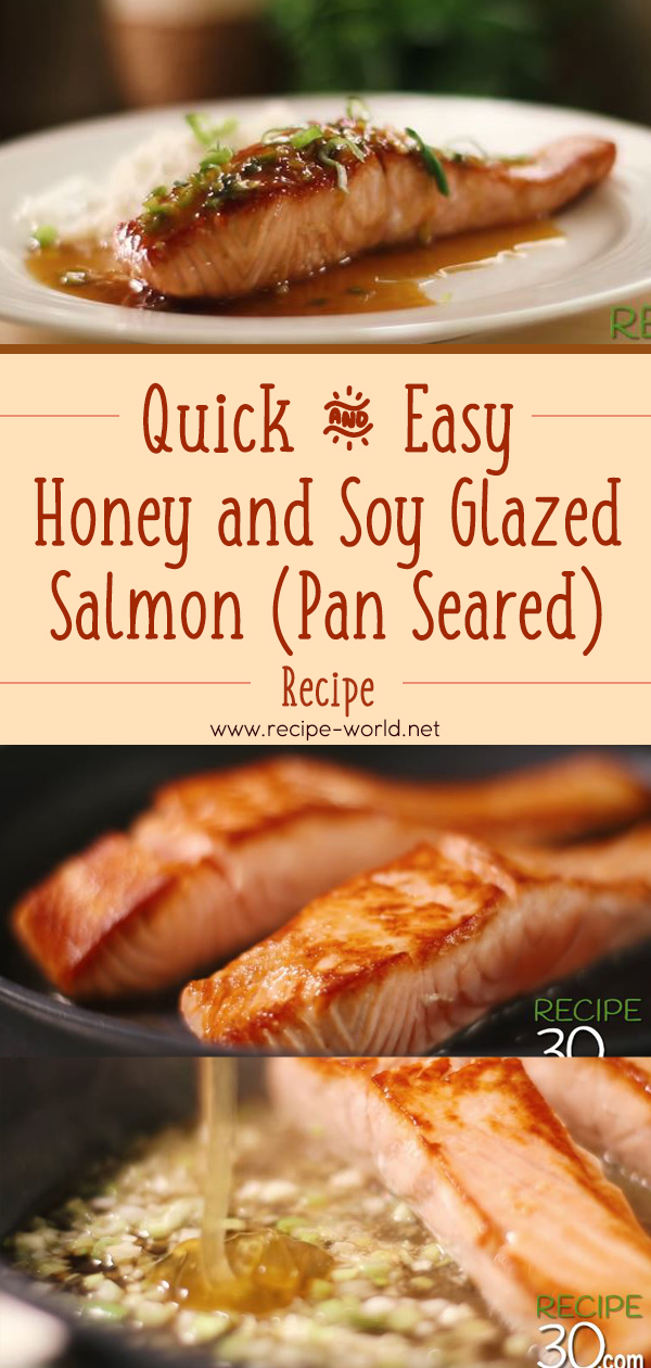 Quick and Easy Honey and Soy Glazed Salmon, Pan Seared