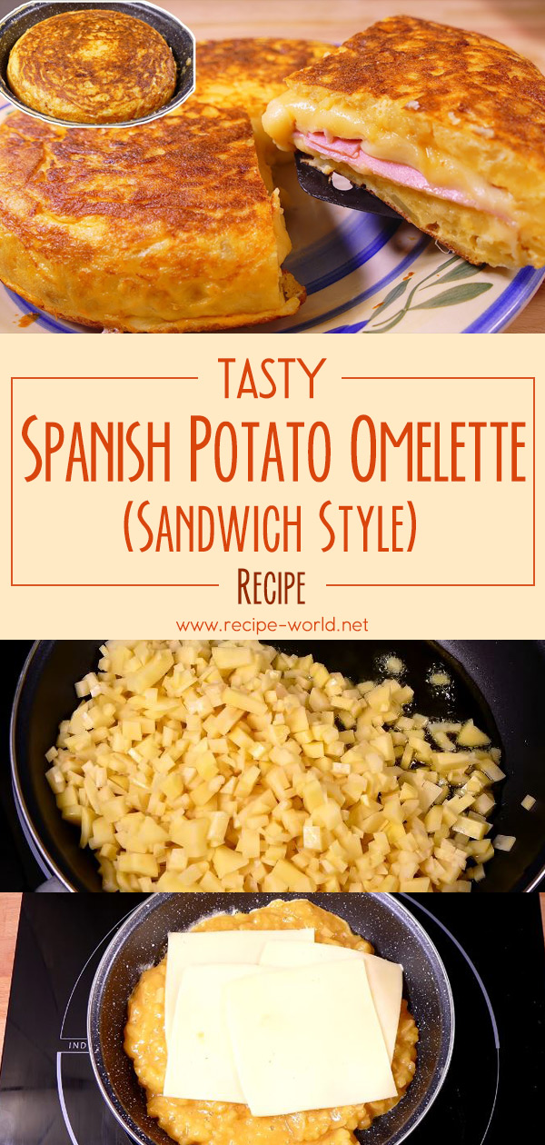 Tasty Spanish Potato Omelette Sandwich Style Recipe