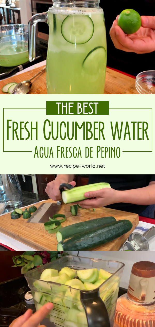 The Best Fresh Cucumber Water - Agua Fresca de pepino