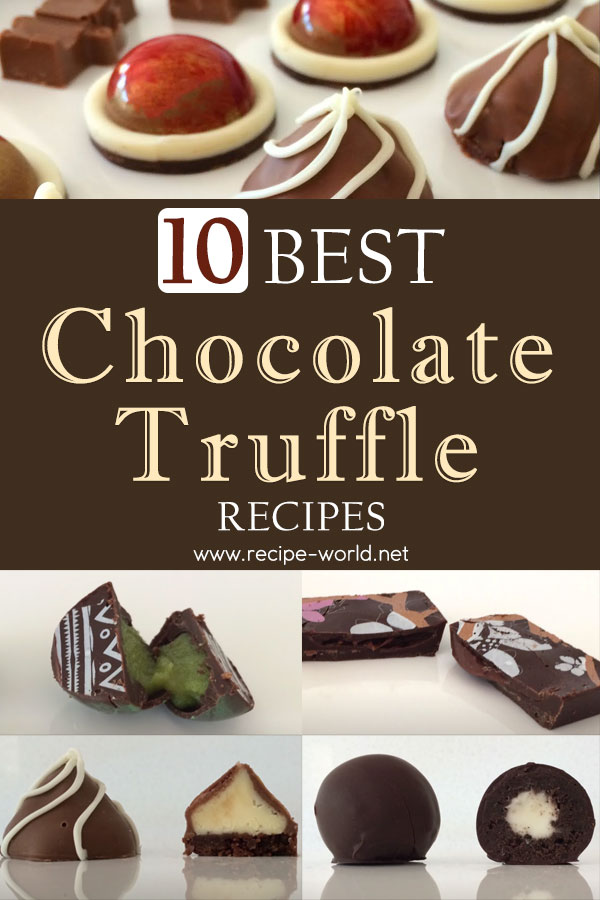 10 Best Chocolate Truffle Recipes