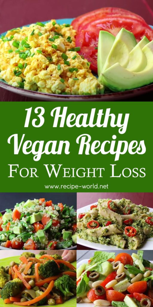 Recipe World 13 Healthy Vegan Recipes For Weight Loss - Recipe World