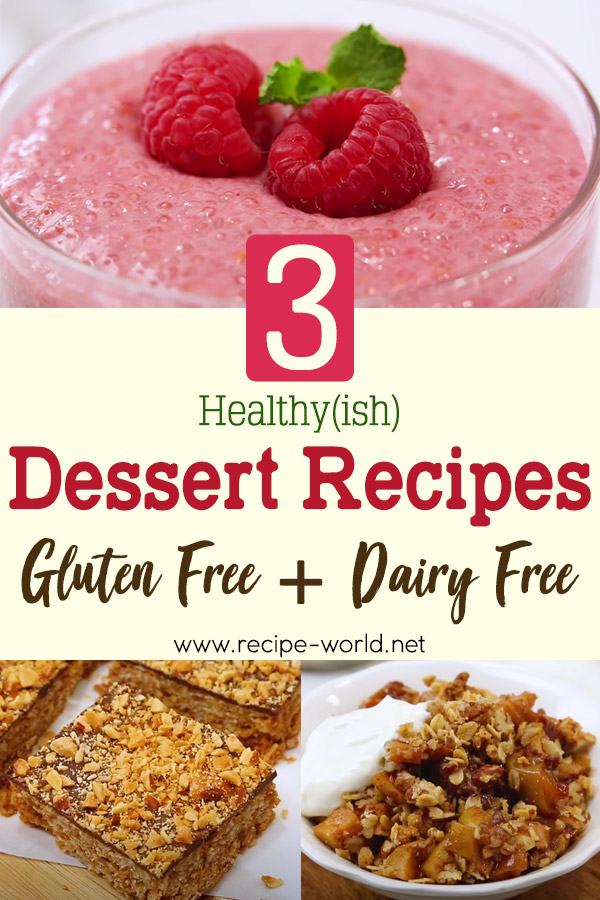 3 Healthy(ish) Dessert Recipes - Gluten Free + Dairy Free