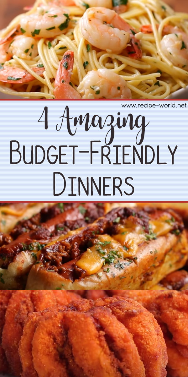 4 Amazing Budget-Friendly Dinners