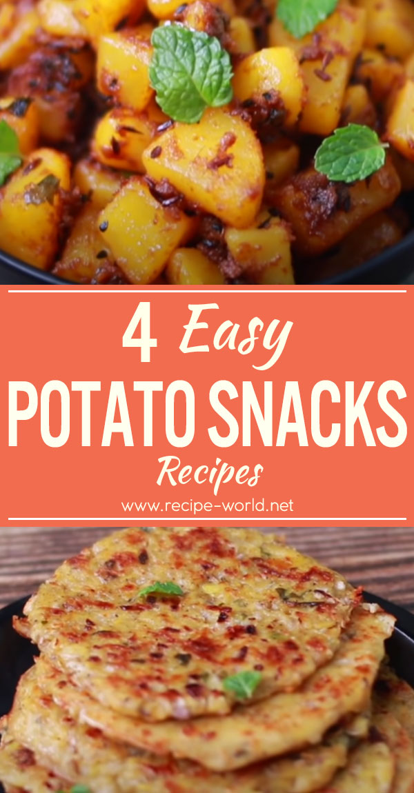 4 Easy Potato Snacks Recipes
