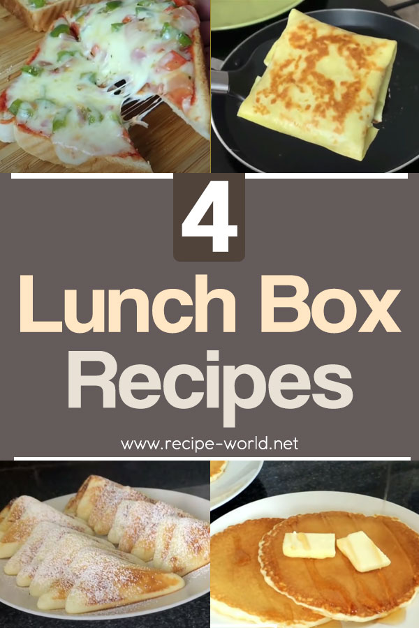 4 Lunch Box Recipes - Lunch Box Ideas