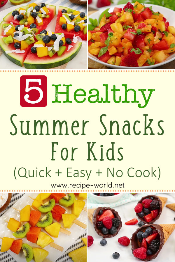 5 Healthy Summer Snacks For Kids - Quick + Easy + No Cook