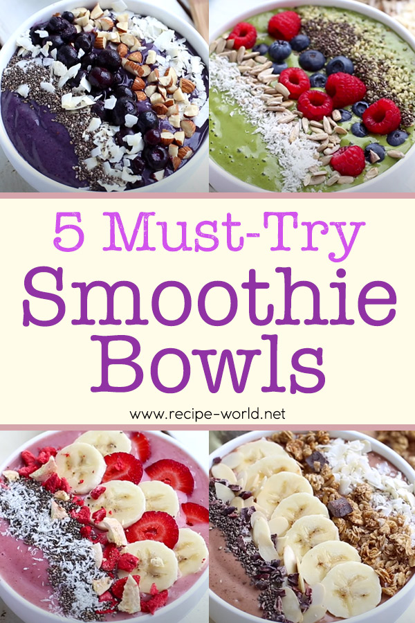 5 Must-Try Smoothie Bowls
