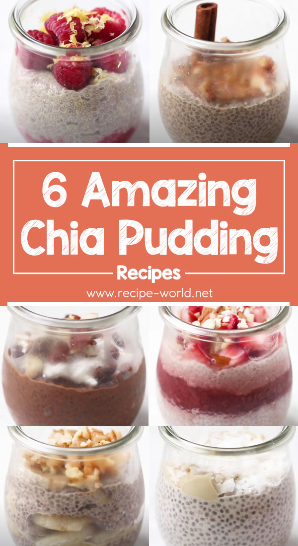 6 Amazing Chia Pudding Recipes