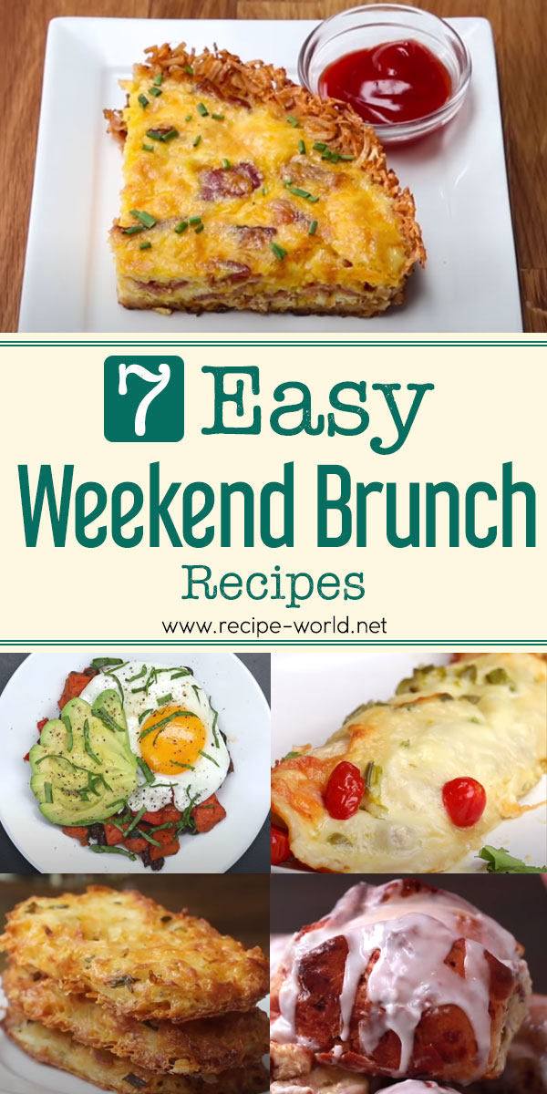 7 Easy Weekend Brunch Recipes