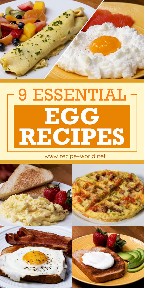 9 Essential Egg Recipes