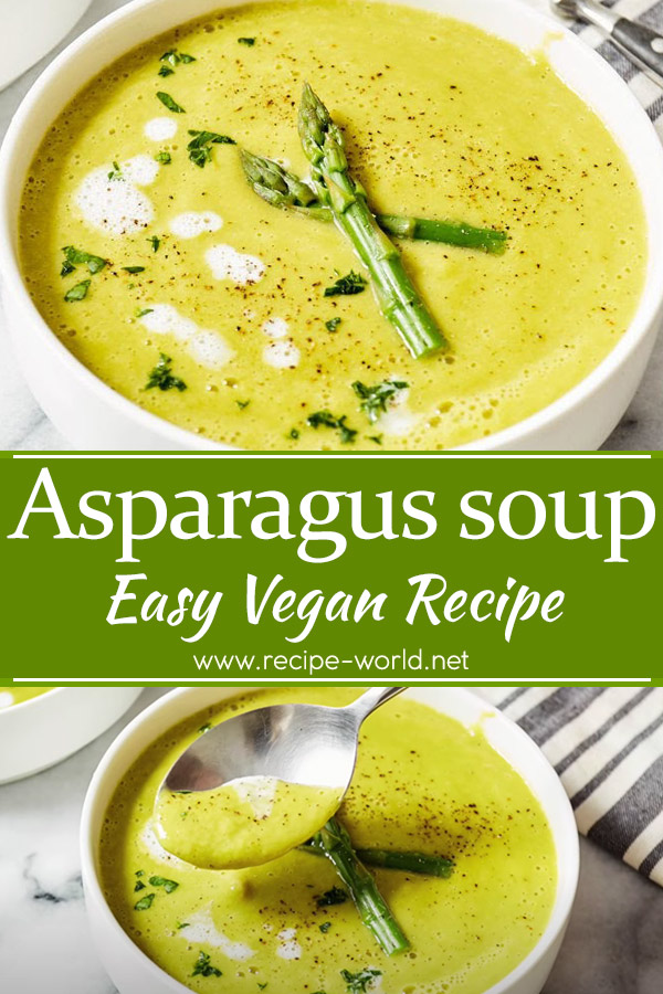 Asparagus Soup - Easy Vegan Recipe