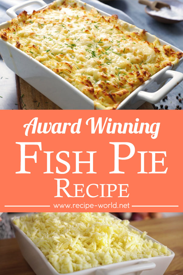 Award Winning Fish Pie Recipe