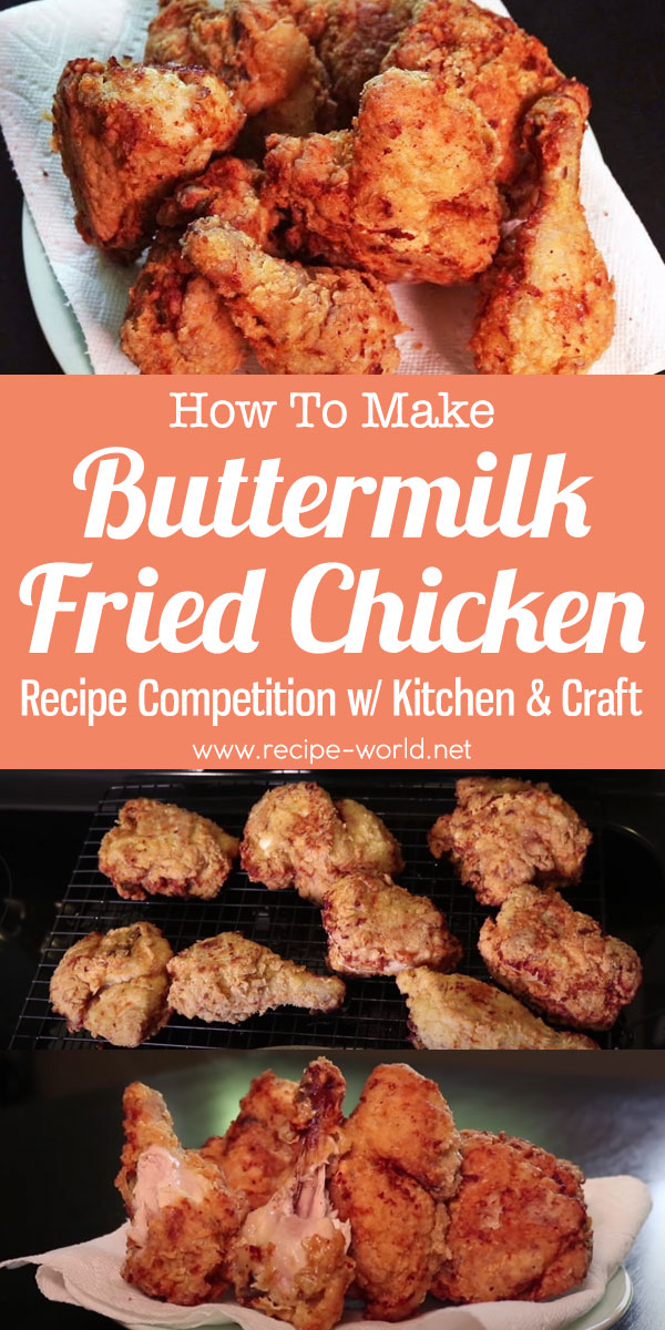 Buttermilk Fried Chicken - Recipe Competition with Kitchen & Craft