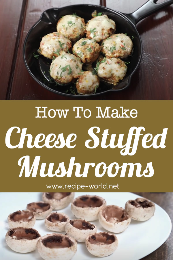 Cheese Stuffed Mushrooms - Mushroom Recipe