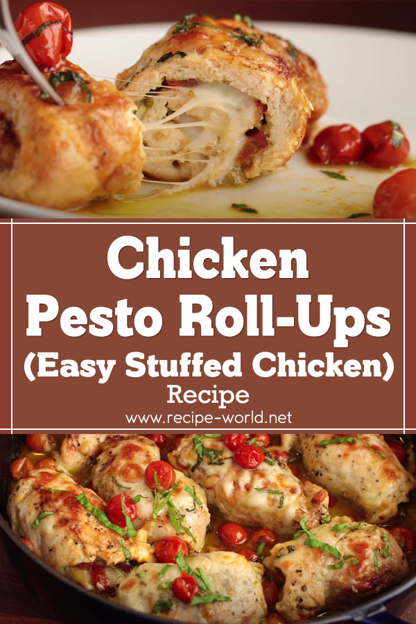 Chicken Pesto Roll-Ups Recipe - Easy Stuffed Chicken