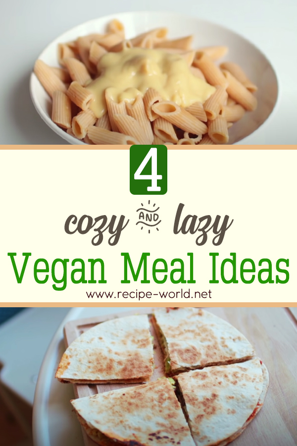 Cozy & Lazy Vegan Meal Ideas