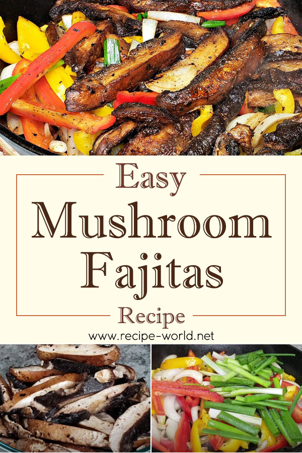 Easy Mushroom Fajitas Recipe - Veggie Fajitas Recipe