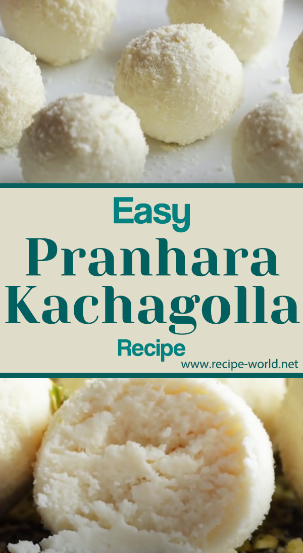 Easy Pranhara Kachagolla Recipe